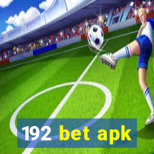 192 bet apk